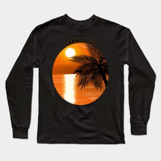 Soak up the Sunshine Long Sleeve T-Shirt